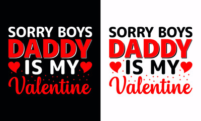 valentines day t-shirt design, romantic typography valentines day quotes, valentine, dad valentines day, unique valentines day t-shirt design gifts for girlfriend, daddy valentines day, 