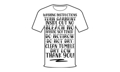 Washing-instructions-turn-garment-inside-out-no-bleach-no-fabric-softener-do-notirow-do-not-dry-clean-tumble-dry-low-thank-you, Lovely and caring illustration, vector logo take care of yourself