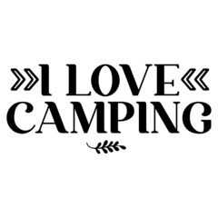 I Love Camping svg