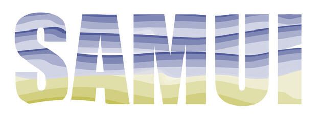 Koh Samui vector lettering. Blue sea and yellow sand stripes.