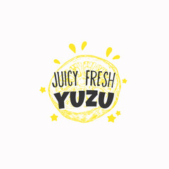 Juicy Fresh Yuzu Badge, Label or Logo Template. Hand Drawn Citrus Fruit Sketch with Playful Typography. Premium Exotic Food Emblem Isolated