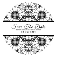 Save the date with mehndi flower. decoration in ethnic oriental, doodle ornament.