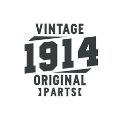 Obraz premium Born in 1914 Vintage Retro Birthday, Vintage 1914 Original Parts