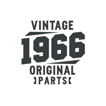 Born in 1966 Vintage Retro Birthday, Vintage 1966 Original Parts