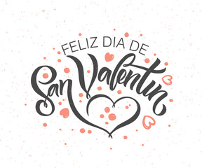 Hand sketched Happy Valentines Day text in spanish with hearts. Valentines Day typography. Hand drawn lettering for Valentines Day card template. St. Valentines Day banner, flyer. Romantic lettering