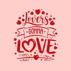 Hand sketched Lovers gonna love text with hearts. Valentines Day typography. Hand drawn lettering for Valentines Day card template. St. Valentines Day banner, flyer. Romantic lettering typography
