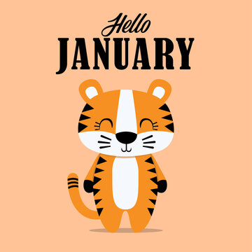 Hello January, a greeting card with a cute and adorable tiger animal image, on a plain colored background that is suitable for template designs, invitations, and other design needs.