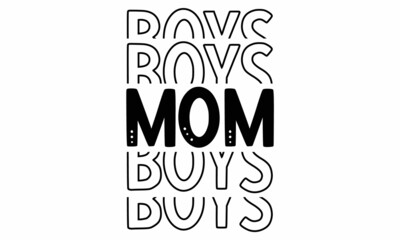 Boys mom SVG cut file