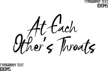 At Each Other’s Throats
