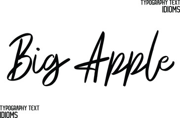 Big Apple Calligraphic Text idiom 