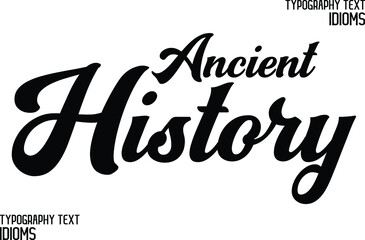 idiom in Bold Text Calligraphy Phrase Ancient History