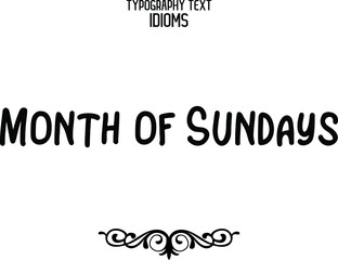 Month of Sunday Cursive Lettering Typography Lettering idiom