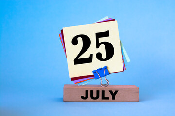 July 25 written on a calendar to remind you an important appointment.