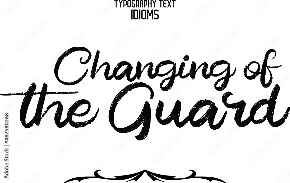 Wall mural calligraphic text idiom changing of the guard - Wall murals