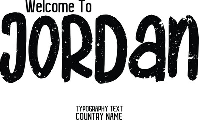 Welcome To Jordan Country Name Grunge Text Typography Design