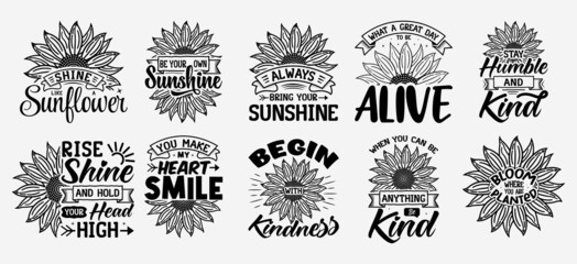Set of Vector with inspirational lettering with sunflower , sunflower motivational quotes, typography for t-shirt, poster, sticker and card
