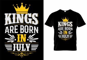 Kings Are Born In July T-Shirt Design