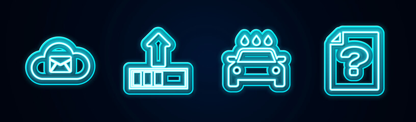 Set line Cloud mail server, Loading, Car wash and Unknown document. Glowing neon icon. Vector © vector_v
