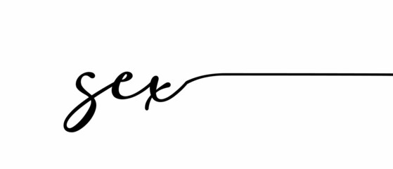 Continuous one line calligraphy of the phrase 'SEX'. Minimalistic handwriting with white background.