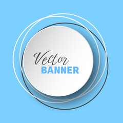 White paper cut vector banner. Round frame with shadow underneath on blue background. Volumetric, trendy design. Best for polygraphy, print and web. 