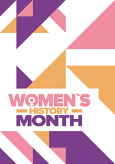 Women's History Month in March. Women's rights and Equality. Girl power in world. Female symbol in vector. Celebrated annually to mark women’s contribution to history. Poster, postcard, illustration