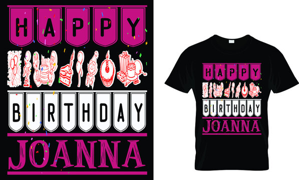 Happy Birthday Joanna T-shirt Design...