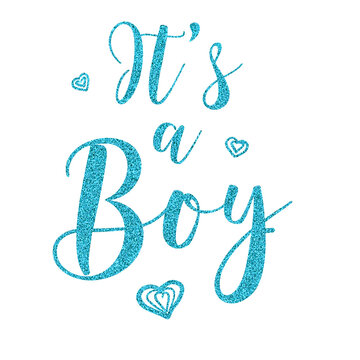 It's a boy quote.  Blue Glitter phrase it's a boy isolated on a white background. Design for a baby boy cards, invitations, baby shower, gender parties.