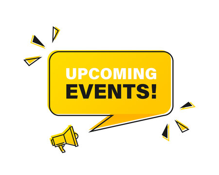 Megaphone with Upcoming events speech bubble. Loudspeaker. Banner for business, marketing and advertising. Vector illustration EPS 10