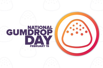 National Gumdrop Day. February 15. Holiday concept. Template for background, banner, card, poster with text inscription. Vector EPS10 illustration.
