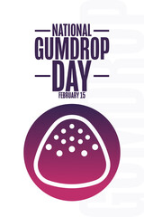National Gumdrop Day. February 15. Holiday concept. Template for background, banner, card, poster with text inscription. Vector EPS10 illustration.
