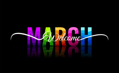 Welcome March design template for calendar, greeting cards or print. Minimalist design trendy backgrounds for branding, banner, cover, card. Vector illustration.