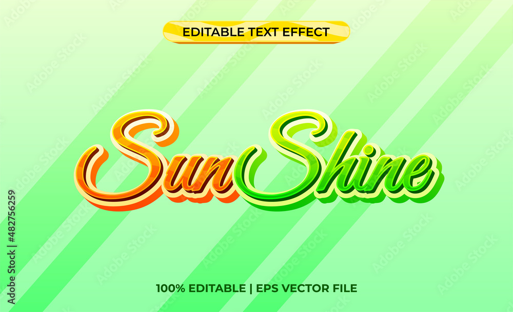 Poster sun shine 3d text effect with bright and colorful theme. typography template for a cheerful event on