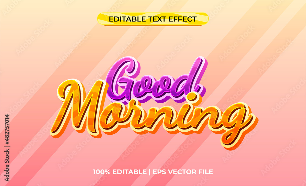 Poster good morning 3d text effect with bright and colorful theme. typography template for a cheerful event