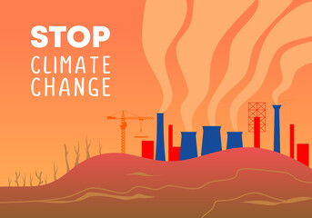 Obraz premium Stop climate change background banner poster for nature promotion to save earth