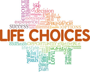 Life Choices conceptual vector illustration word cloud isolated on white background.