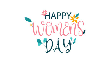 International Women's Day. Elegant inscription on a white background. International Women's Day, handwritten lettering with flowers and bright colors. Vector illustration.