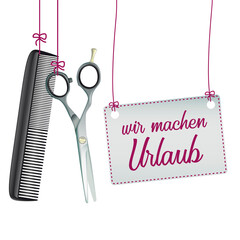 Friseur Wir machen Urlaub