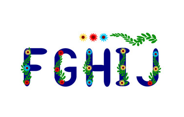 Letters of the English alphabet, FGHIJ colored printed signs, decorated with flowers and leaves