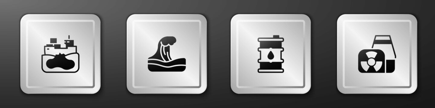 Set Wrecked Oil Tanker Ship, Tsunami, Barrel And Nuclear Power Plant Icon. Silver Square Button. Vector