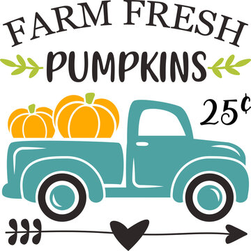 Farm Fresh Pumpkins Sign With Old Vintage Truck Vector Illustration Isolated On White Background. Fall Harvest Festival Design Perfect For Banners, Invitations, Flyers, Cards And So On