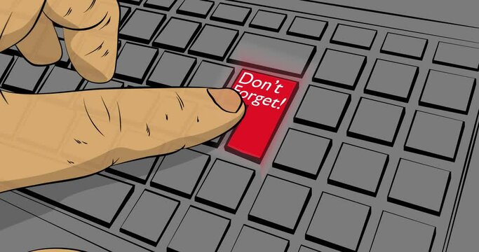 Don't forget word on computer keyboard. Man push keypad on laptop. 4k Comic Book style animation.