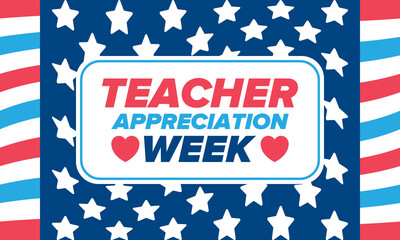 Teacher Appreciation Week in United States. Celebrated annual in May. In honour of teachers who hard work and teach our children. School and education. Student learning concept. Vector illustration