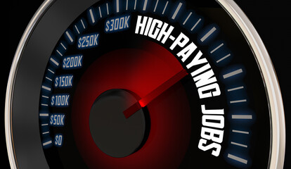 High-Paying Jobs Careers Income Potential Speedometer 3d Illustration