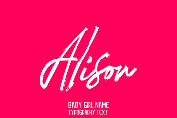 Alison Baby Girl Name in Stylish Cursive Brush Typography Text on Pink Background