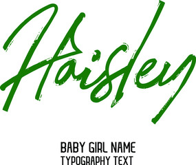  Woman's Name Vector Rough Brush Script Word art Green Color Text Design for Haisley