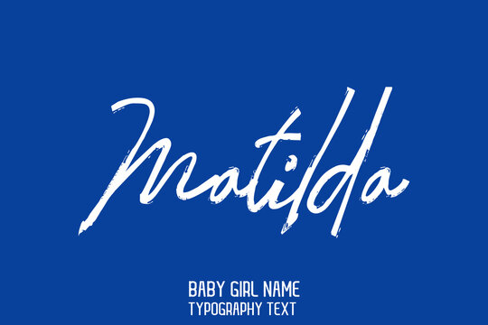 Baby Girl Name Matilda in Stylish Cursive Brush Typography Text on Blue Background