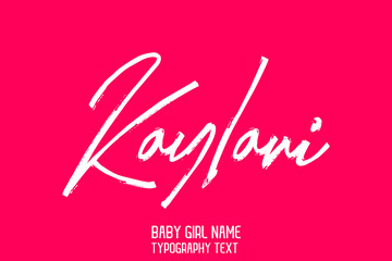 Kaylani Baby Girl Name Handwritten Brush Calligraphy Text on Pink Background