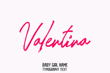 Naklejka na ściany i meble Girl Name Valentina Pink Color Brush Cursive Typography Text