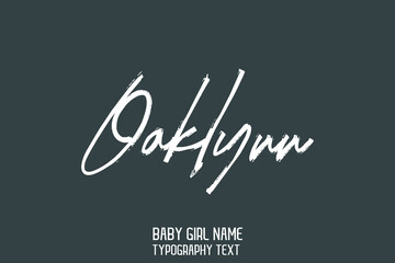 Girl Baby Name Oaklynn Cursive Brush Calligraphy Lettering Sign on Gray Background