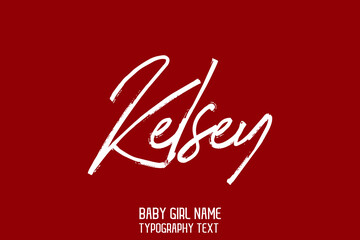 Kelsey Beautiful Handwritten Inscription Bush Lettering Baby Girl Name on Maroon Background 